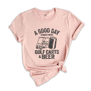 Funny Drinking Shirt, A Good Day Starts With Golf Carts And Beer, Shirts For Men, Beer Shirt, Golf Cart Shirt, Oktoberfest Shirt