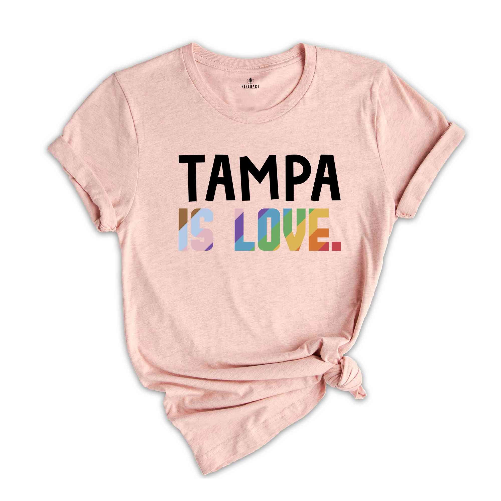 Tampa Is Love Shirt, LGBTQ Shirt, Pride Month Shirt, Equal Rights Shirt, Love Is Love Shirt, Pride Shirt, Gay Shirt