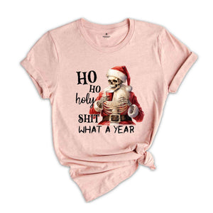 Ho Ho Holy Sh*t What A Year Shirt, Christmas Shirt, Santa Claus Shirt, Funny Santa Shirt, Funny Christmas Shirt, Christmas Gift