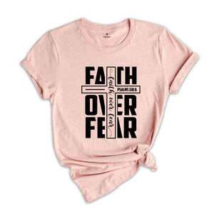 Bible Verse Shirt, Faith Over Fear Shirt, Christian Shirt, Christian Gift, Church Shirt, Religious Shirt, Faith Shirt, Jesus Shirt