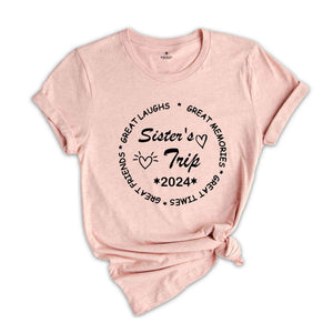 Sisters Trip 2024 Shirt, Girls Trip T-Shirt, Sisters Trip Sweatshirt, Girls Vacation Shirt, Weekend Trip Shirt