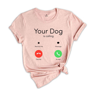 Your Dog Is Calling Shirt, Custom Phone Calling Shirt, Personalized Shirts, Custom Text Shirts, Incoming Call Screen Shirt