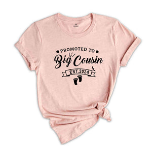 Big Cousin Est 2024 Shirt, Baby Announcement, Promoted Big Cousin, Big Cousin To Be, Pregnancy Reveal, Big Cousin Gift, Big Cousin T Shirt