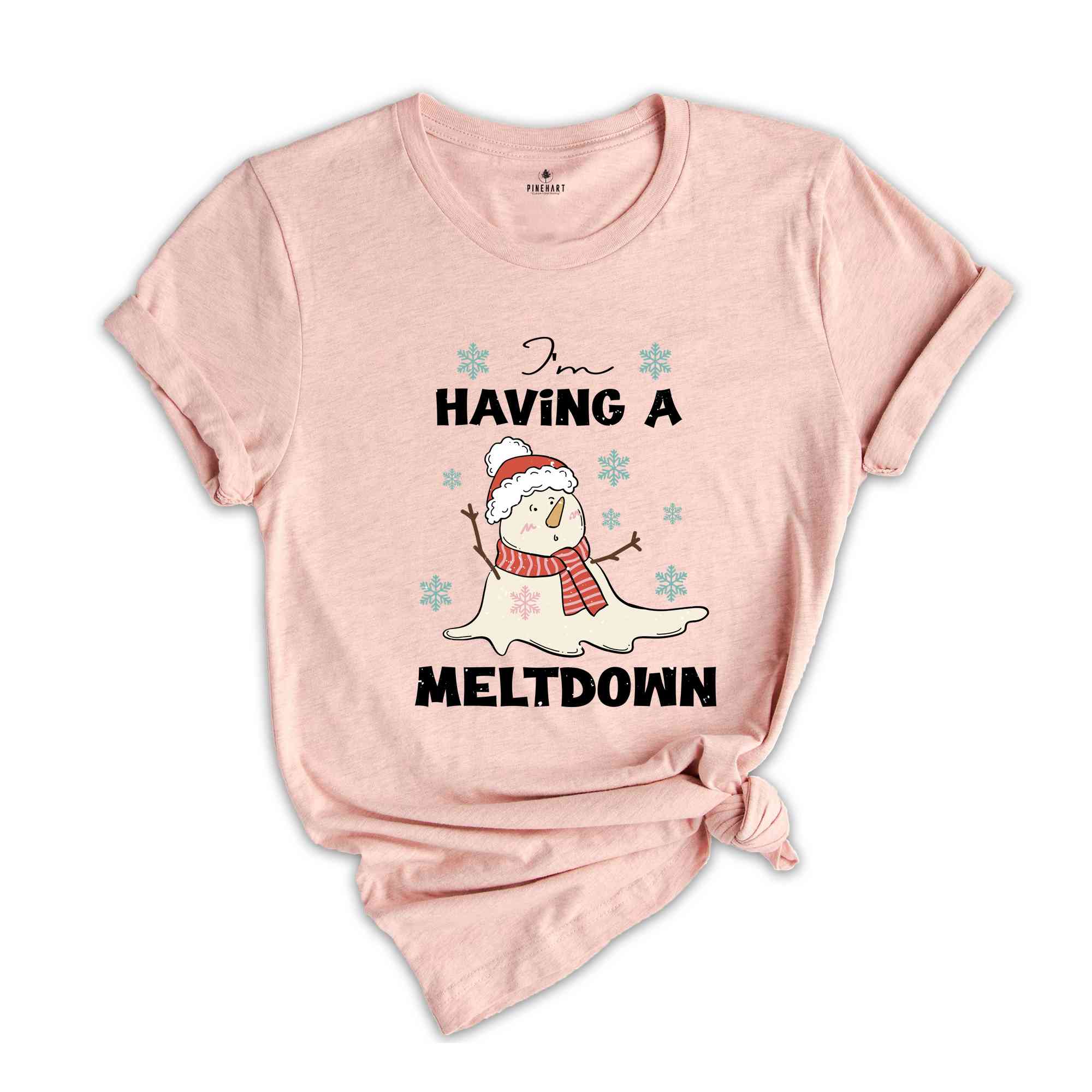 Having A Meltdown Shirt, Christmas Snowman Shirt, Funny Christmas Shirt, Winter Shirt, Christmas Gift, New Year Shirt, Holiday Shirt