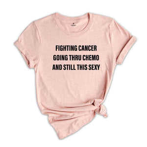 Cancer Fighter Shirt, Cancer Warrior T-Shirt, Cancer Awareness, Cancer Support Tee, Fighting Cancer T-Shirt