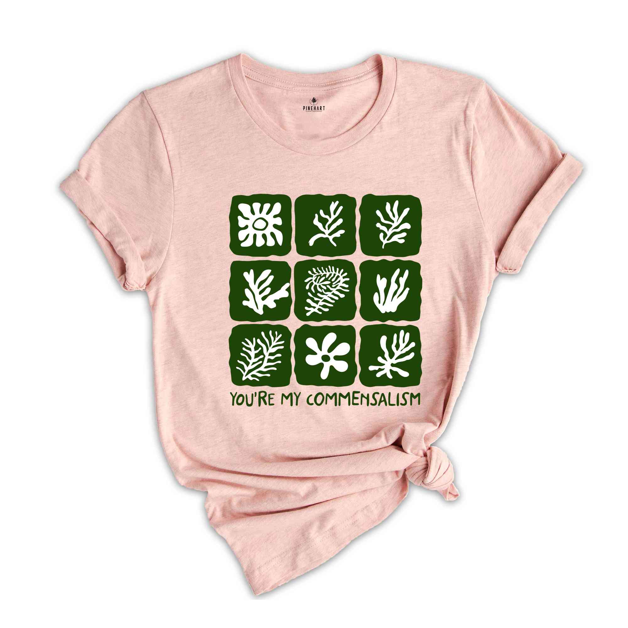 You're My Commensalism Shirt, Botanical Shirt, Flower Shirt, Funny Boho Shirt, Boho Shirts, Cottagecore Shirt, Flower Gift Shirt