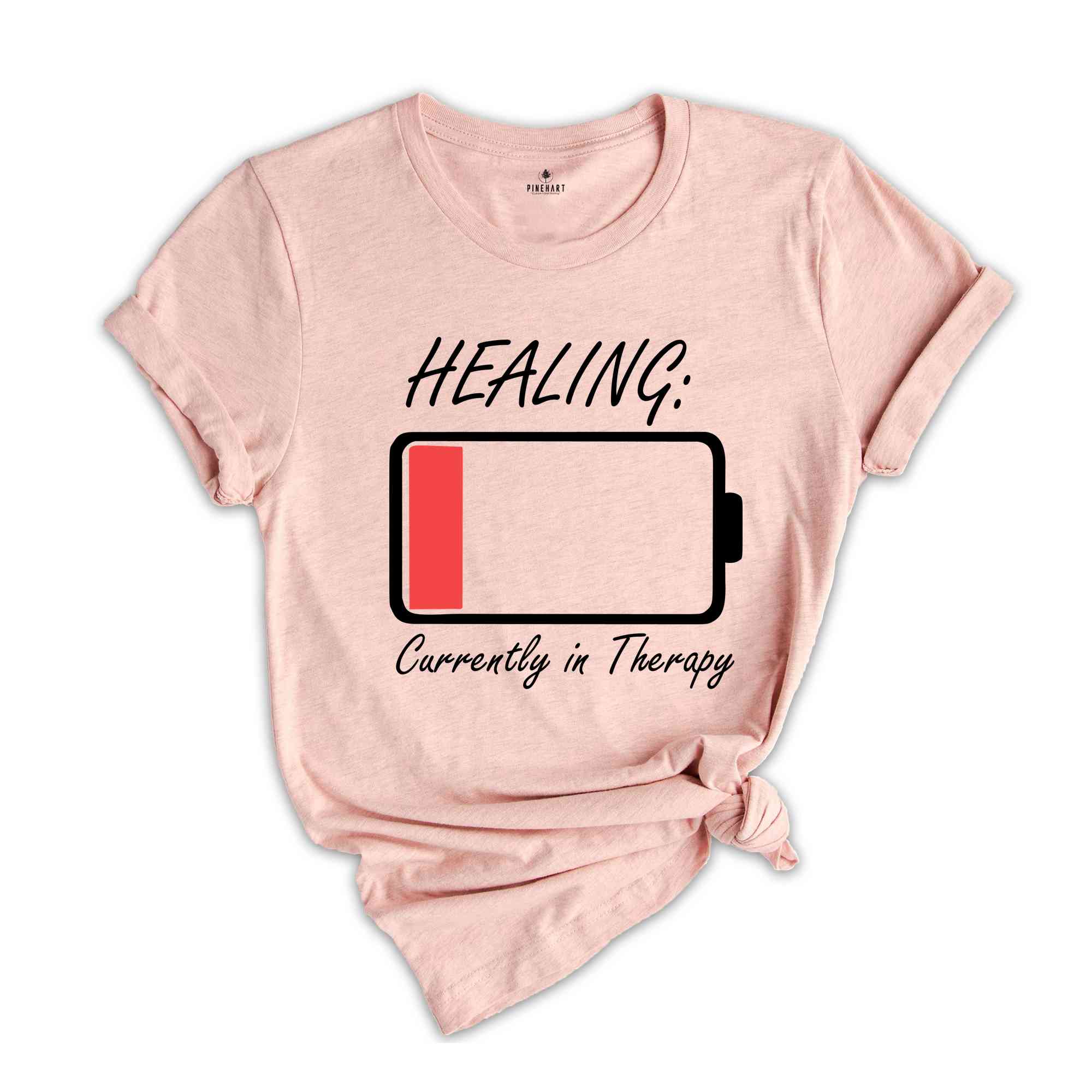 Healing Currently in Therapy Shirt, Mental Health Shirt, Inspirational Shirt, Positive Vibes Shirt, Motivational Shirt