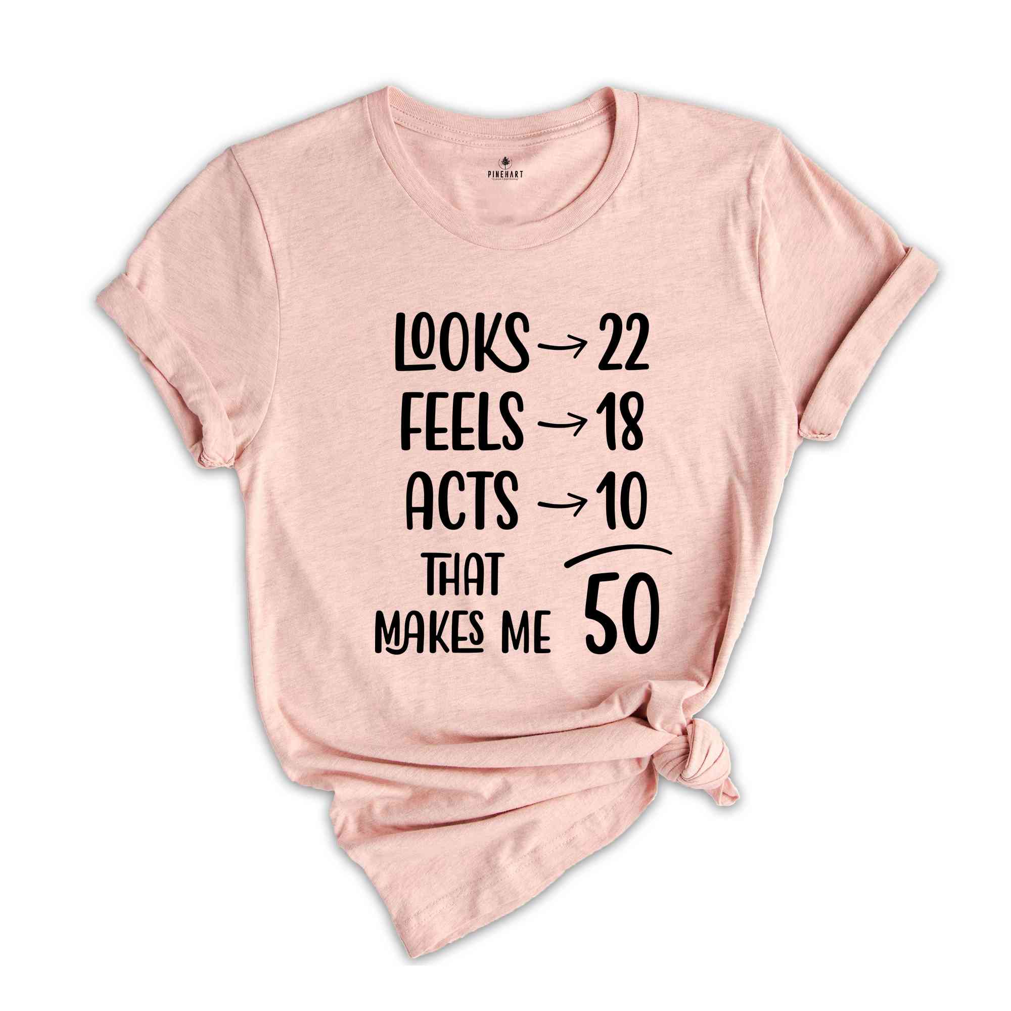 Funny 50th Birthday Shirt, 50 And Fabulous, 50th Birthday Shirt, Vintage 1974 Shirt, looks 22 Feels 18 Acts 10 That Makes Me 50