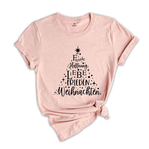 Freude Hoffnung Liebe Frieden Weihnachten T-Shirt, German Christmas Shirt, Christmas Tree Tee, Family Christmas Gift