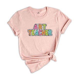 Art Teacher Shirt, Teacher Gift, Cute Teacher Shirt, Teacher Life Shirt, Teaching Shirt, Gift For Teacher, Back To School Shirt