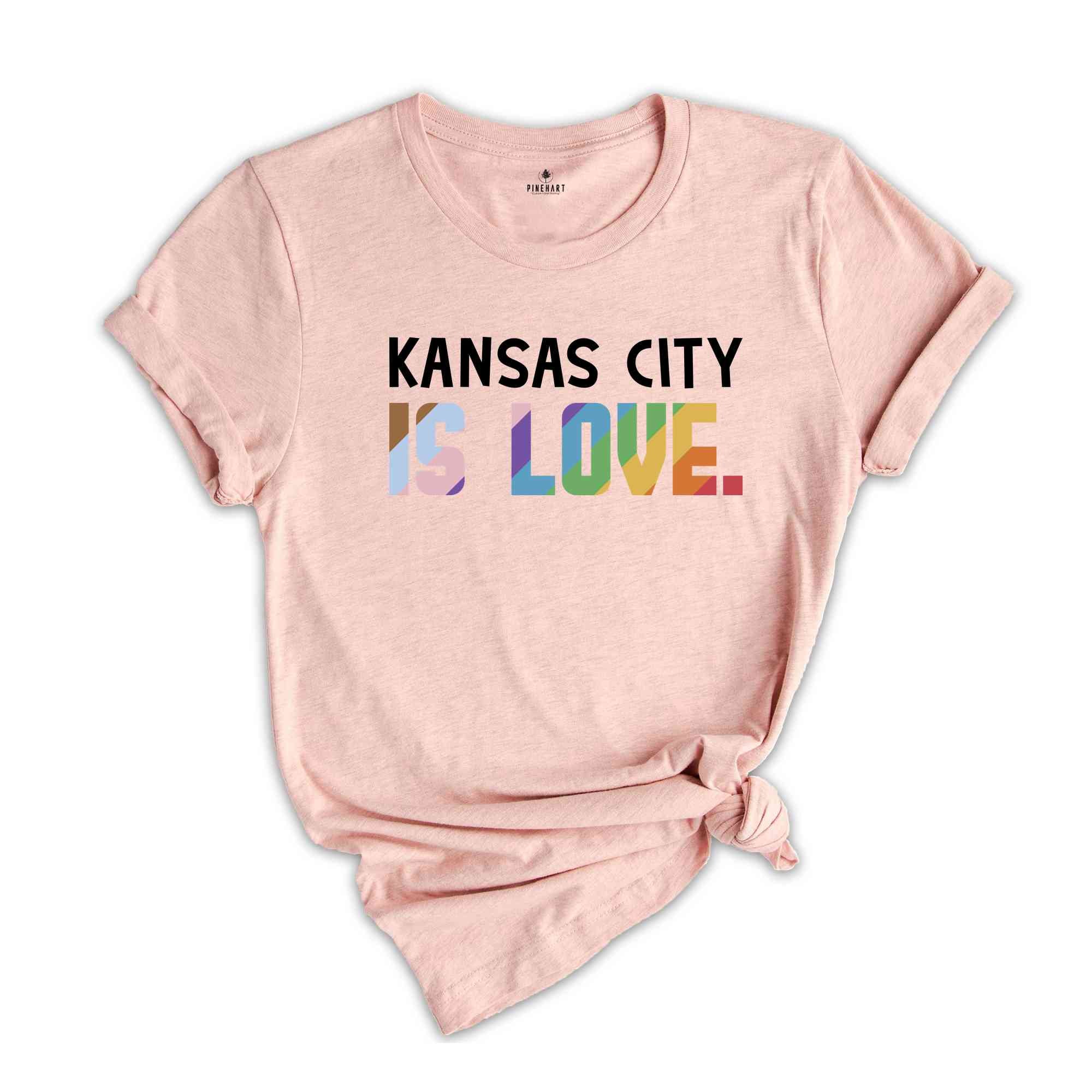 Kansas City Is Love Shirt, LGBTQ Shirt, Pride Month Shirt, Equal Rights Shirt, Love Is Love Shirt, Pride Shirt, Gay Shirt