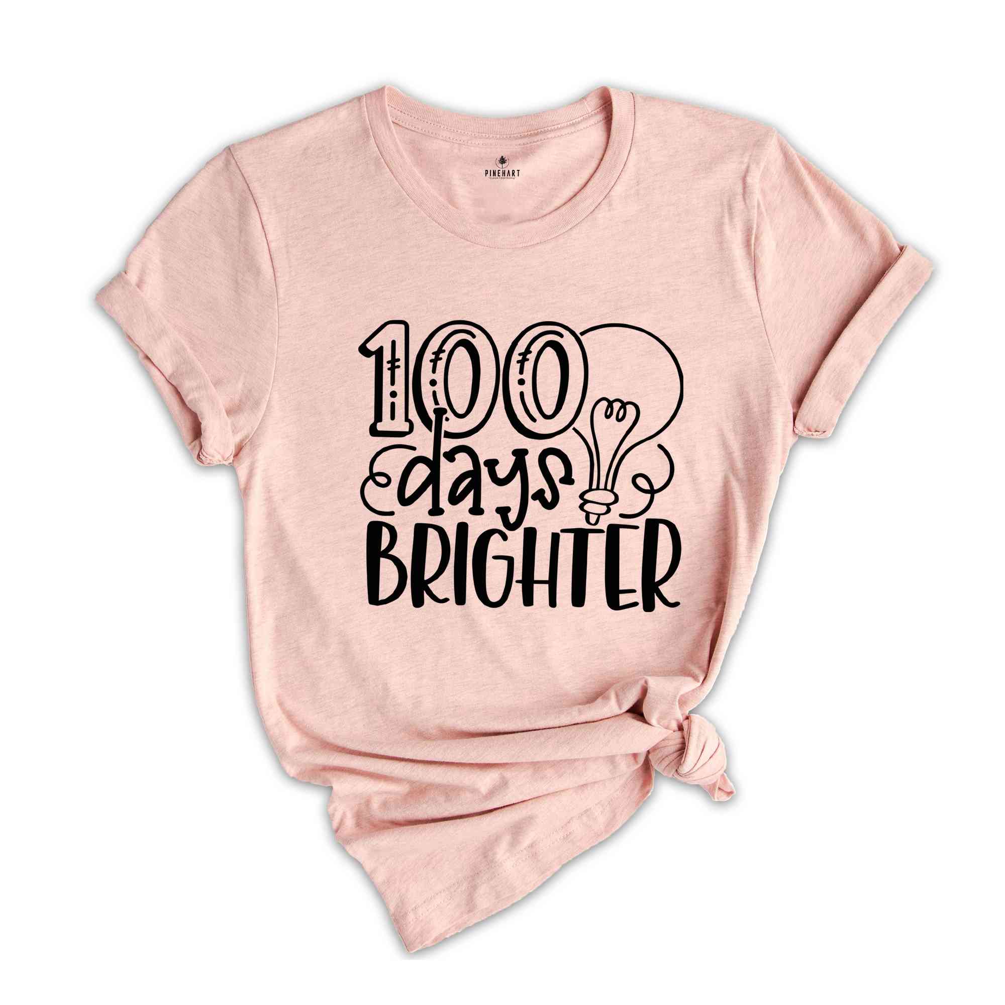 100 Days of School Shirt, 100 Days Brighter Shirt, Funny Back to School Shirt, Funny First Day of School Shirt, Funny Teacher Shirt