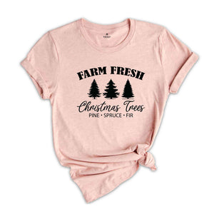 Farm Fresh Christmas Trees Shirt, Christmas Trees Shirt, Pine Spruce Fir, Holiday Shirt, Christmas Sweatshirt, Winter Tee