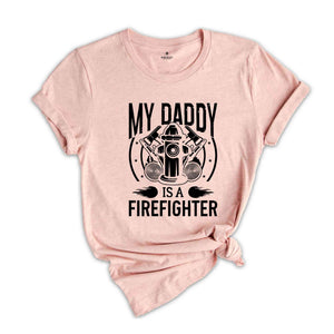 My Daddy Is A Firefighter Shirt, Fireman Shirt, Fireman Shirt, Gift For Fire Fighter, Firefighter Kids Shirt, Firefighter Family Shirt