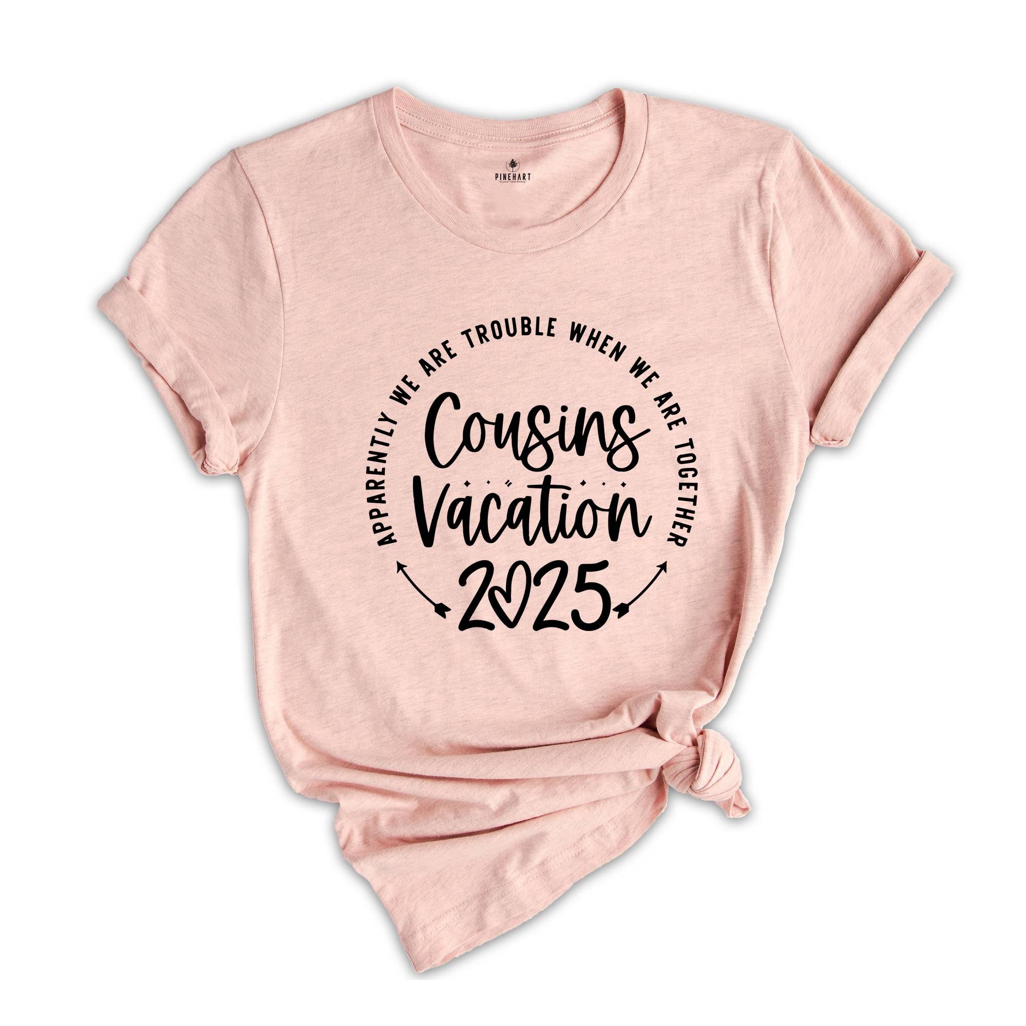 Cousins Vacation Shirt, Warning 2025 Cousin Trip In Progress, Vacation Tee, Cousin Trip T-Shirt, Matching Cousin Vacation Tee