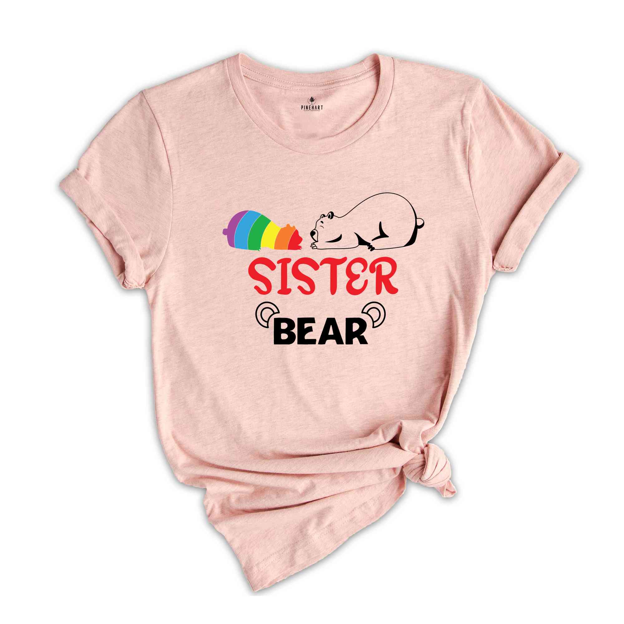 Sister Bear LGBT Shirt, Gay Pride Shirt, Queer Shirt, Pride Ally Shirt, Rainbow Shirt, Equality Shirt, Love Is Love, Trans Pride Shirt