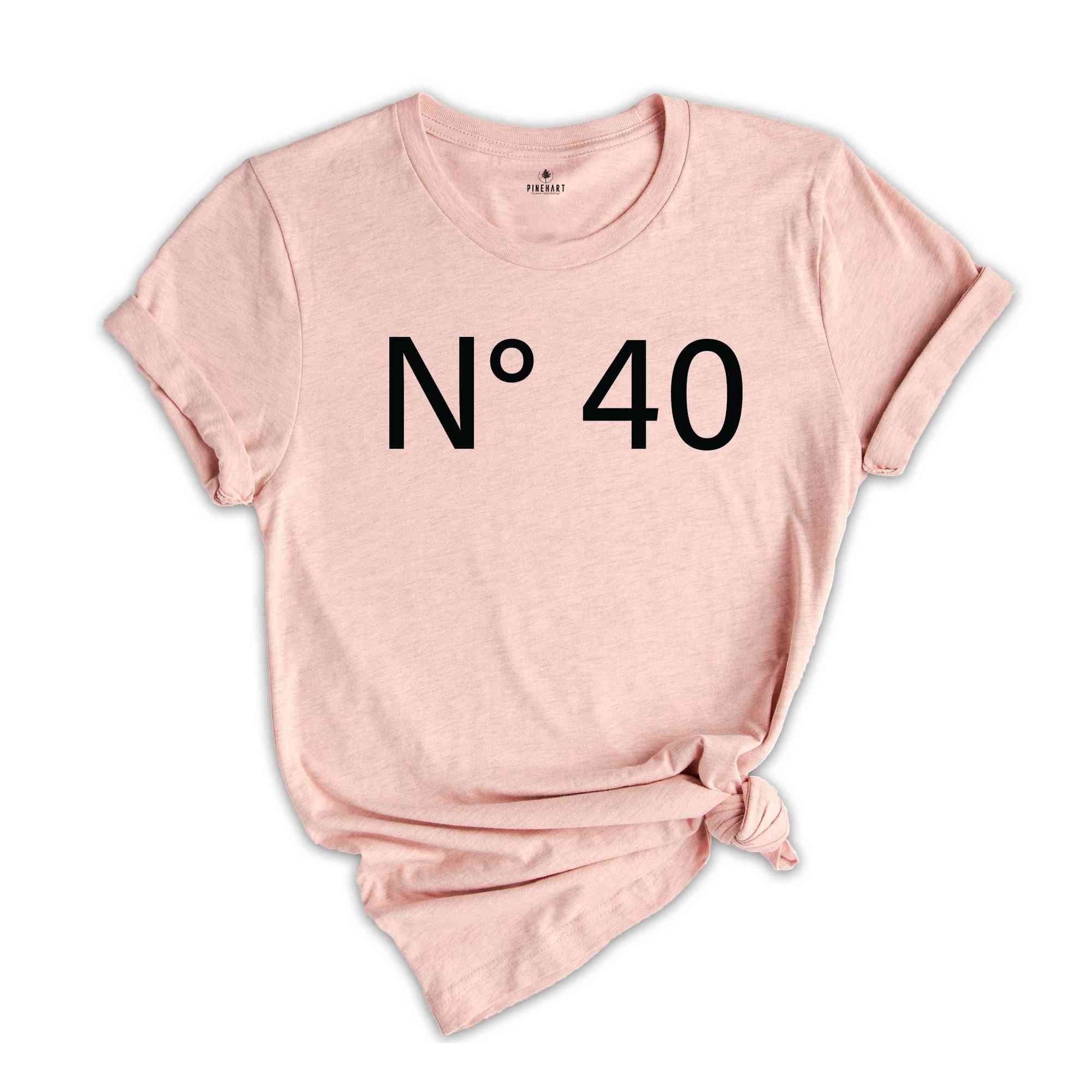 N 40 Birthday T-Shirt, Custom Birthday Shirt, 40th Birthday Gifts, Custom Birthday Tee, Personalized Birthday Party Shirt