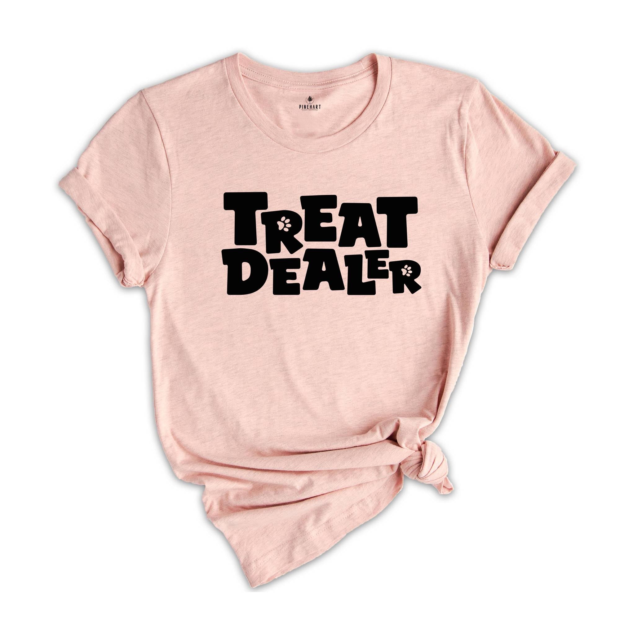 Treat Dealer T-Shirt, Dog Mom Tee, Dog Shirt, Gift For Dog Lover, Funny Dog Shirt, Funny Dog Lover T-Shirt, Dog Mom Gift