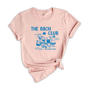 The Bach Club Bachelorette Shirt, Custom Bachelorette Shirt, Beach Bachelorette Party, Bridal Party Gift, Wedding Gift