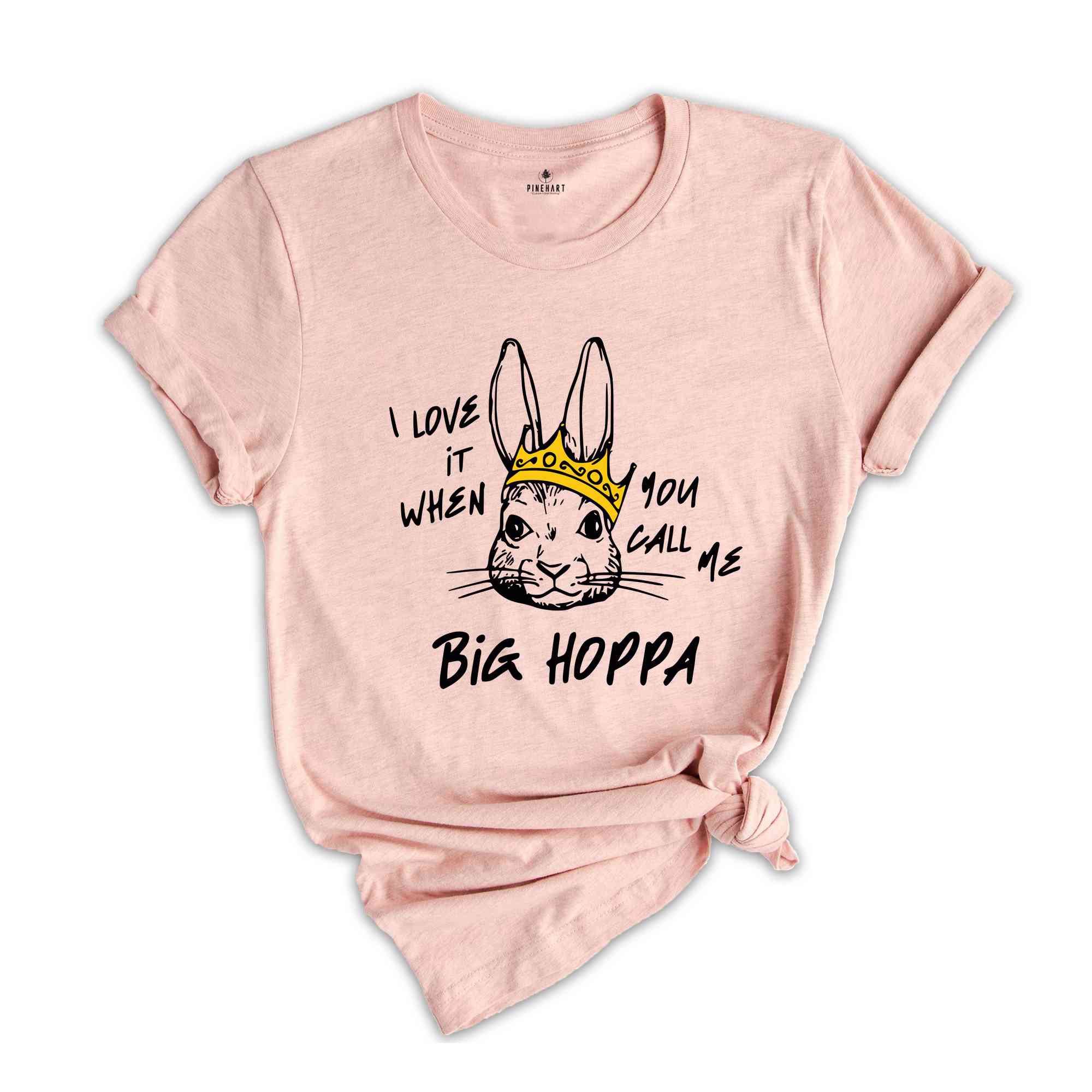 I Love It When You Call Me Big Hoppa Shirt, Funny Easter T-Shirt, Easter Bunny Shirt, Kids Easter Shirt, King Rabbit Shirt