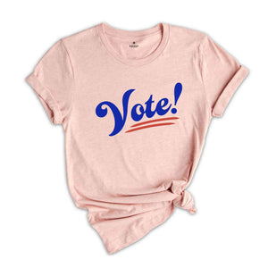 Vote Shirt, 2024 Election Shirt, Voting Shirt, Political Shirt, President Shirt, Democrat Shirt, Politics Shirt, Register To Vote Shirt