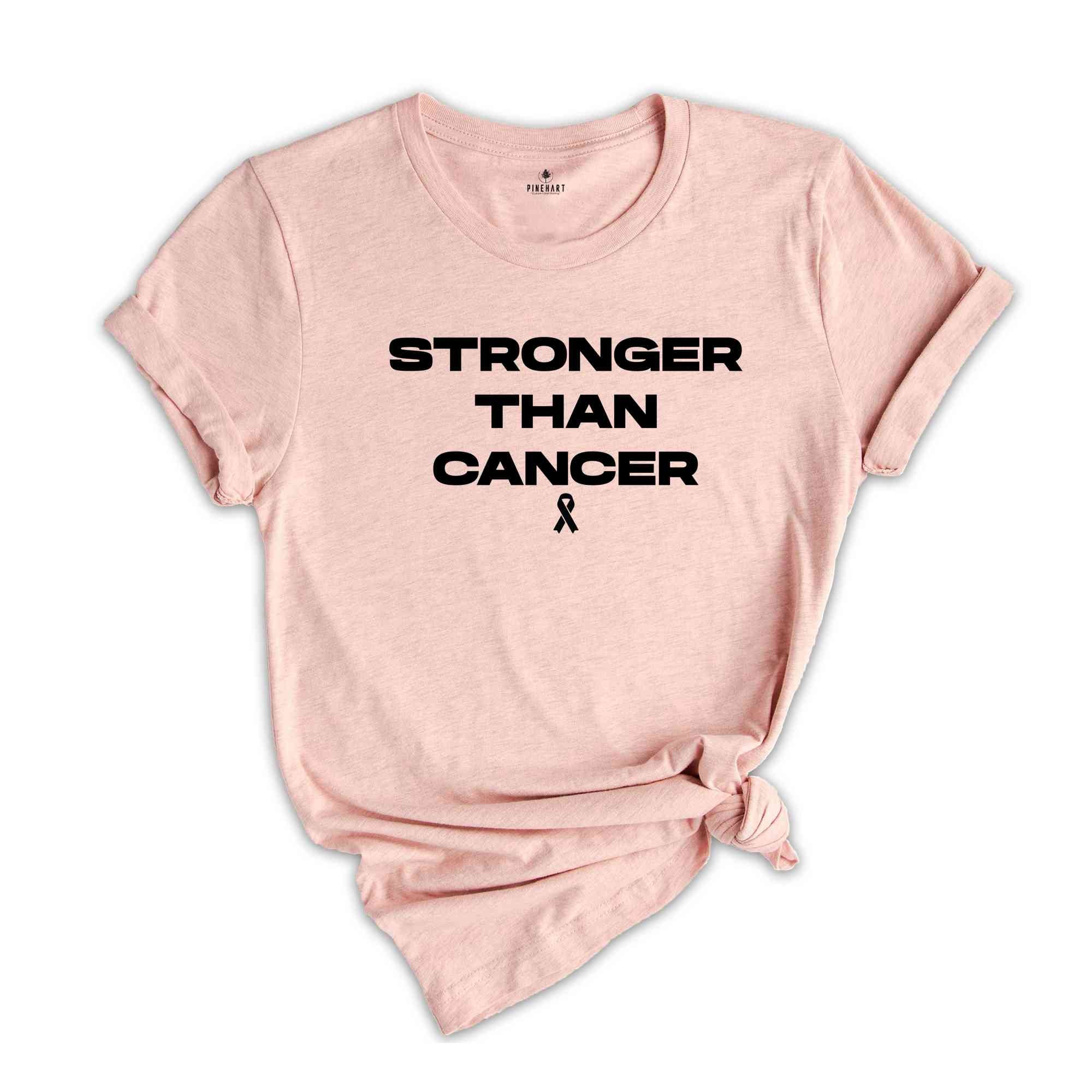 Cancer T Shirt, Stronger Than Cancer, Cancer Survivor TShirt, Cancer Warrior T-Shirt, Breast Cancer Shirt, Cancer Tee, Cancer Awareness Tee