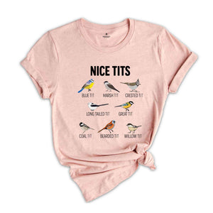 Nice tits Shirt, Nice Tits Bird Shirt, Bird Lovers Shirt, Bird Shirt, Birdwatcher Shirt, Cute Birdie Shirt, Funny birds shirt