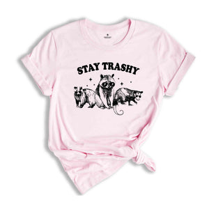 Stay Trashy T-Shirt, Funny Raccoons Squad Shirt, Raccoon Tee, Retro Shirt, Raccoon Memes Gifts, Sarcastic Tee