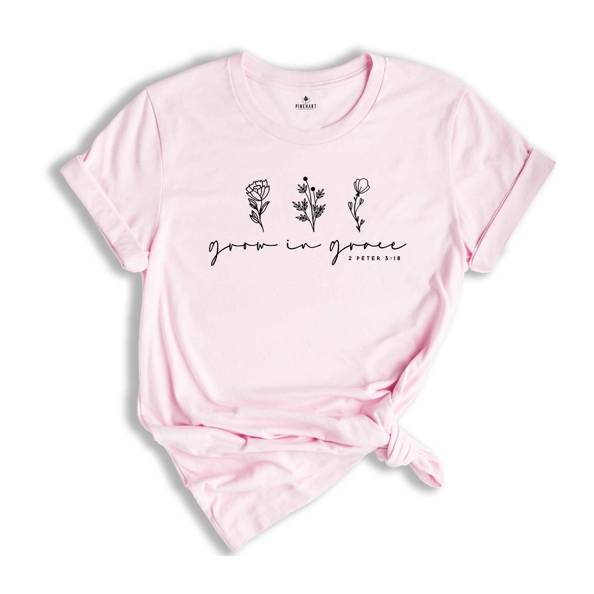 Grow in Grace Shirt, Grace Shirt, Grace Shirt For Women, Grow With Grace Shirt, Christian Shirt, Bible Shirt, Gifts For Her Christmas Shirt