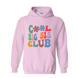 Cool Big Sister Sweatshirt, Sister Gift, Big Sister Sweatshirt, Big Sis Sweatshirt, Cute Sweater, Big Sister Hoodie