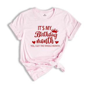 Birthday Month Shirt, Birthday Gift Shirt, Birthday Shirt, Birthday Girl Shirt, Birthday Party Shirt, Birthday Queen Shirt