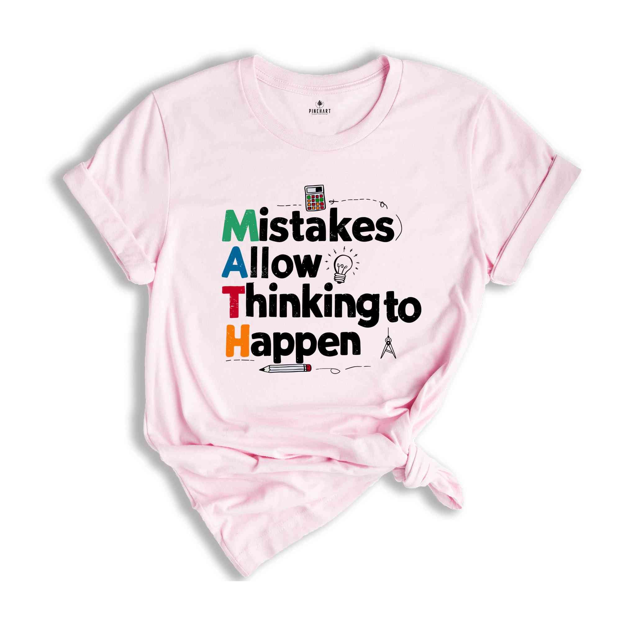 Mistakes Allow Thinking To Happen Shirt, Math Teacher Shirt, Math Shirt, School Shirts, Math Lover Tee, Teacher Appreciation Shirt