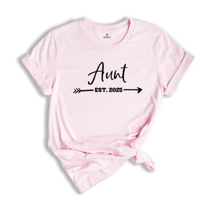 Auntie Est 2025, Gift For Aunt, Auntie Shirt, Pregnancy Reveal, Baby Announcement, New Aunt Shirt, Gift For Sister, Promoted To Aunt T Shirt