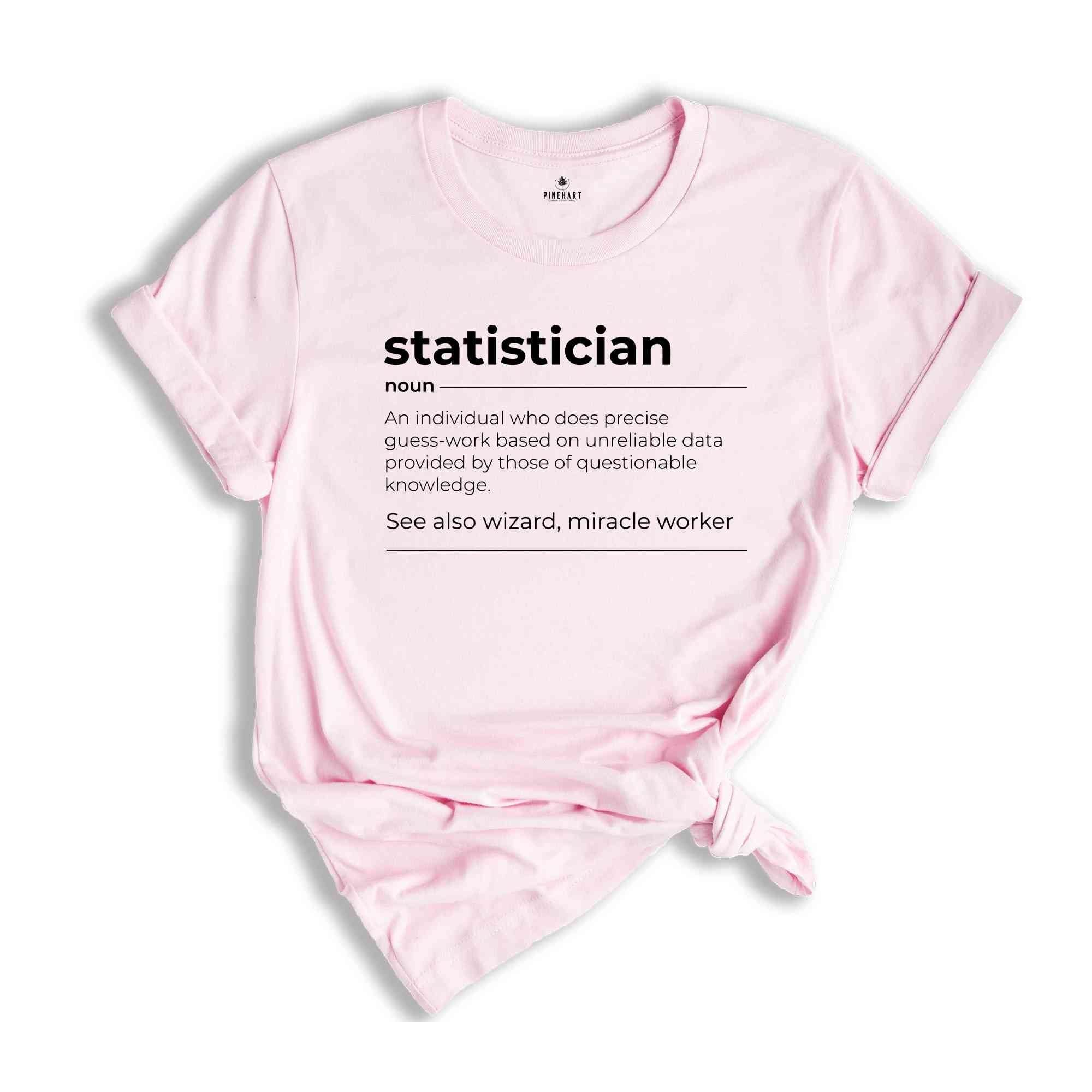 Statistician Definition Shirt, Funny Statistician Gift, Statistics Teacher Shirt, Statistics Student Gift, Math Teacher Shirt,Statistics Tee