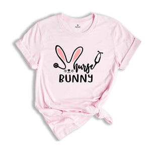 Nurse Bunny Shirt, Easter Shirt, Cute Shirt, Nurse Shirt, Easter Nurse Shirt, Gift For Nurse, Christian Shirt