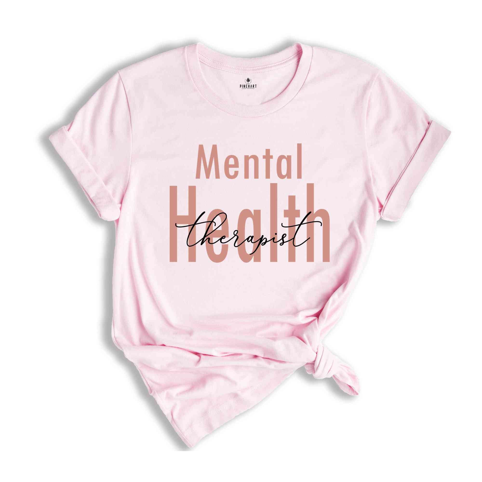 Mental Health Therapist Shirt, Mental Health Awareness T-Shirt, Anxiety Shirt, Therapist Tee, Psychologist Shirt, Mental Health Shirt