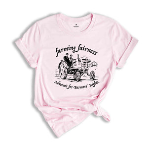 Farming Fairness Shirt, Advocate For Farmers Rights Shirt, Farmers Rights Shirt, Protect Your Local Farmer Shirt