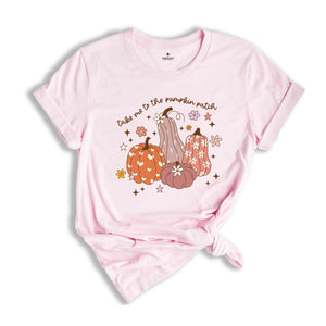 Take Me To The Pumpkin Patch Shirt, Fall Shirt, Cute Fall Shirt, Pumpkin Spice Shirt, Cozy Season Shirt, Fall Season Gift, Autumn Shirt