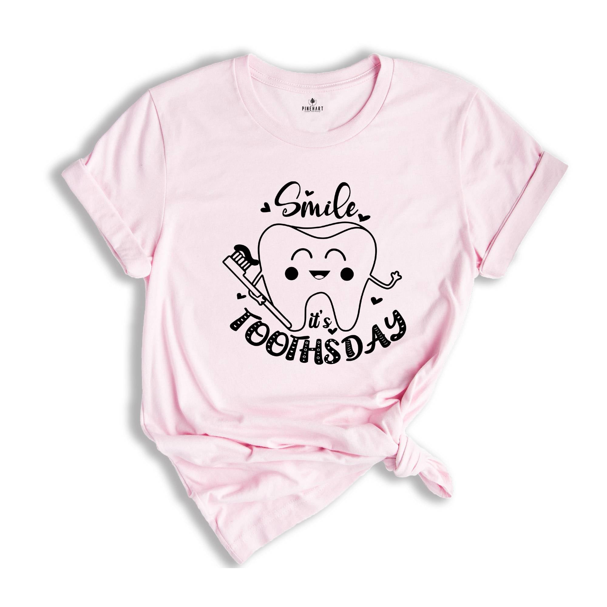 Smile Toothsday Shirt, Dentist Shirt, Funny Dentist Shirt, Smiling Tooth Shirt, Toothsday Apparel, Dentistry T-Shirt