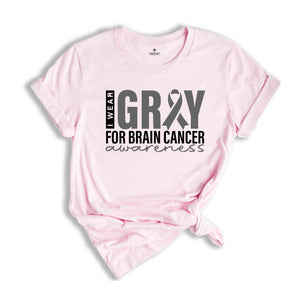 I Wear Gray For Brain Cancer Awareness Shirt, Gray Ribbon Shirt, Cancer Fighter Shirt, Cancer Shirt