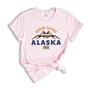 Cruising Together Alaska 2025 Shirt, Alaska Vacation Shirt, Family Cruise Shirt Gift, Alaska Cruise Squad Shirt, Alaska Trip Shirt