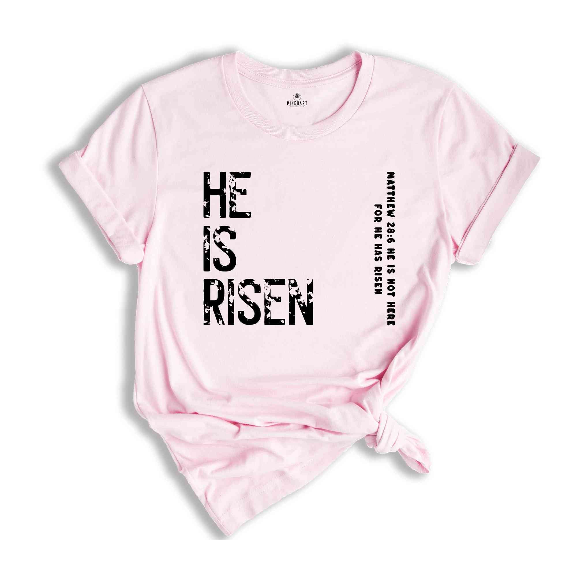 He Is Risen Matthew 18:6 He Is Not Here For He Has Risen Shirt, Christian Shirt, Jesus Shirt, Easter Shirt, Bible Verse Shirt