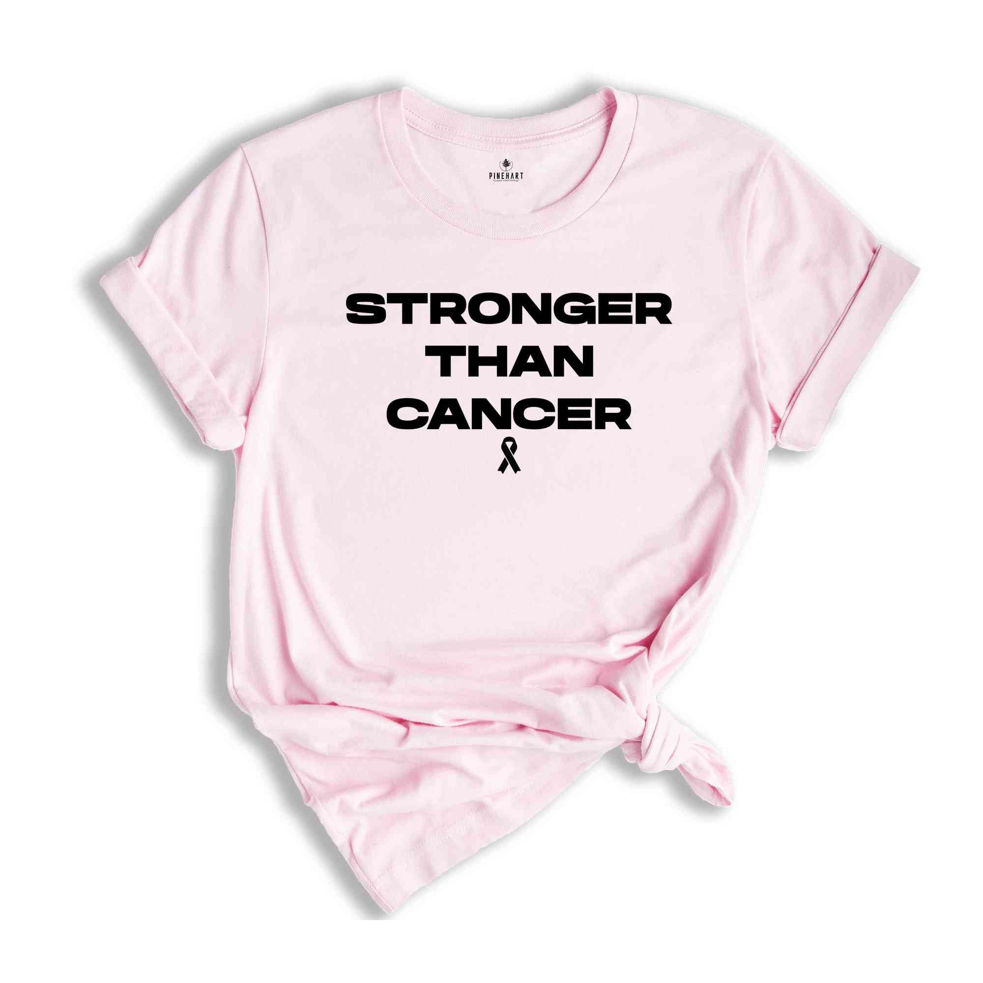 Cancer T Shirt, Stronger Than Cancer, Cancer Survivor TShirt, Cancer Warrior T-Shirt, Breast Cancer Shirt, Cancer Tee, Cancer Awareness Tee