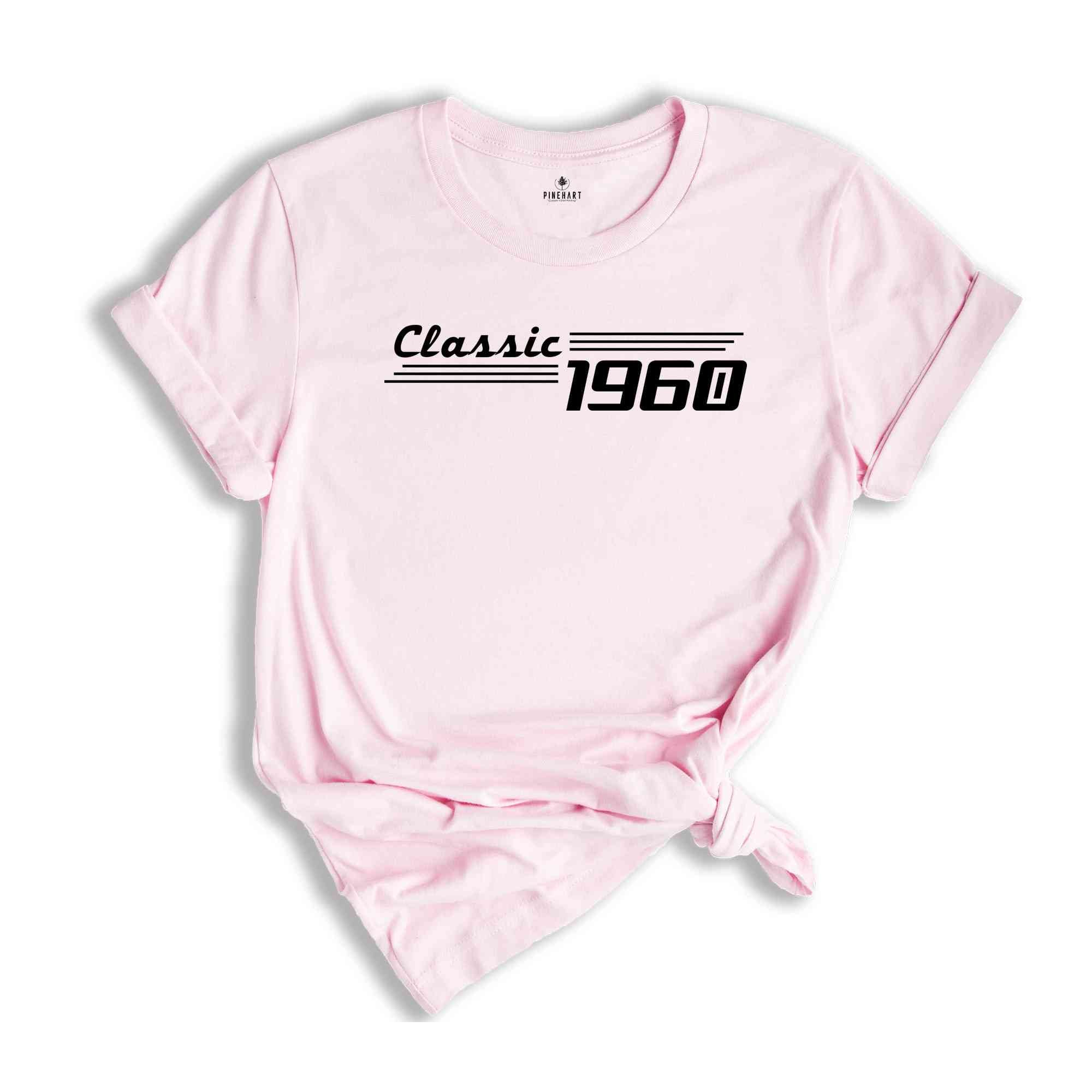 Best Birthday Shirts, Classic 1960 Shirt, Birthday shirt for 1960, Born in 1960 Shirt, Vintage 1960 Shirt, Gift for Mom, Birthday Gift Shirt