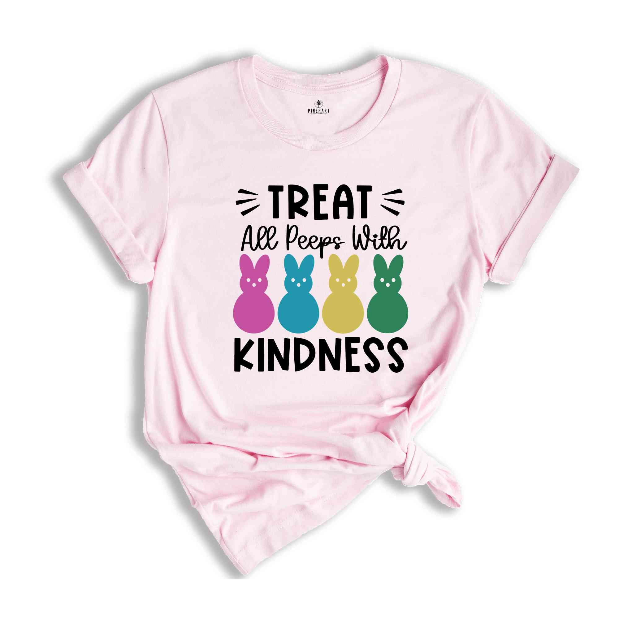 Treat All Peeps With Kindness Shirt, Easter Peeps TShirt, Cute Easter Shirt, Easter Gifts, Easter Day Shirt, Kids Easter Shirt