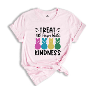 Treat All Peeps With Kindness Shirt, Easter Peeps TShirt, Cute Easter Shirt, Easter Gifts, Easter Day Shirt, Kids Easter Shirt