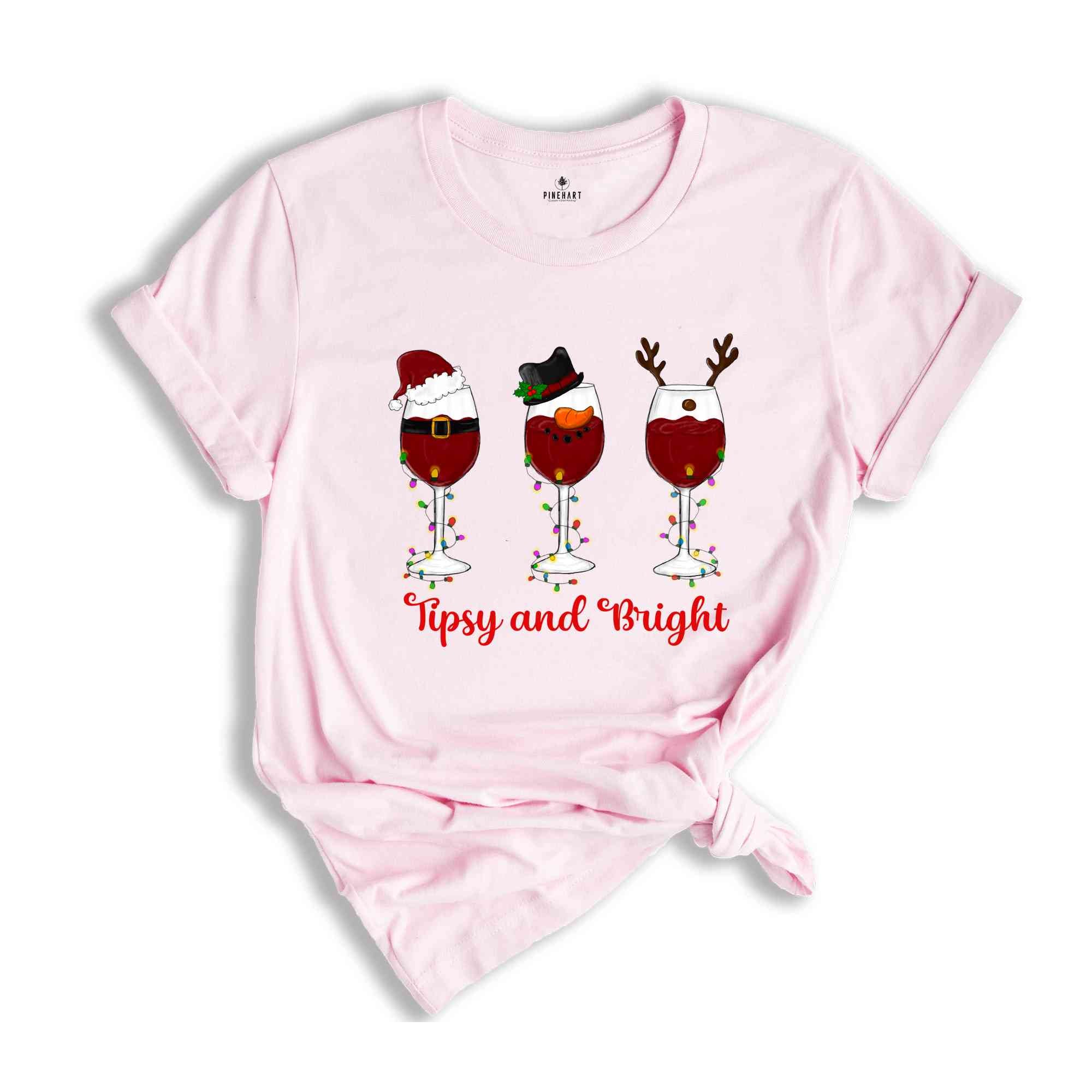 Tipsy And Bright Shirt, Christmas Wine Shirt, Christmas Gift, Wine Lover Shirt, Santa Shirt, Snowman Shirt, Cute Christmas Shirt