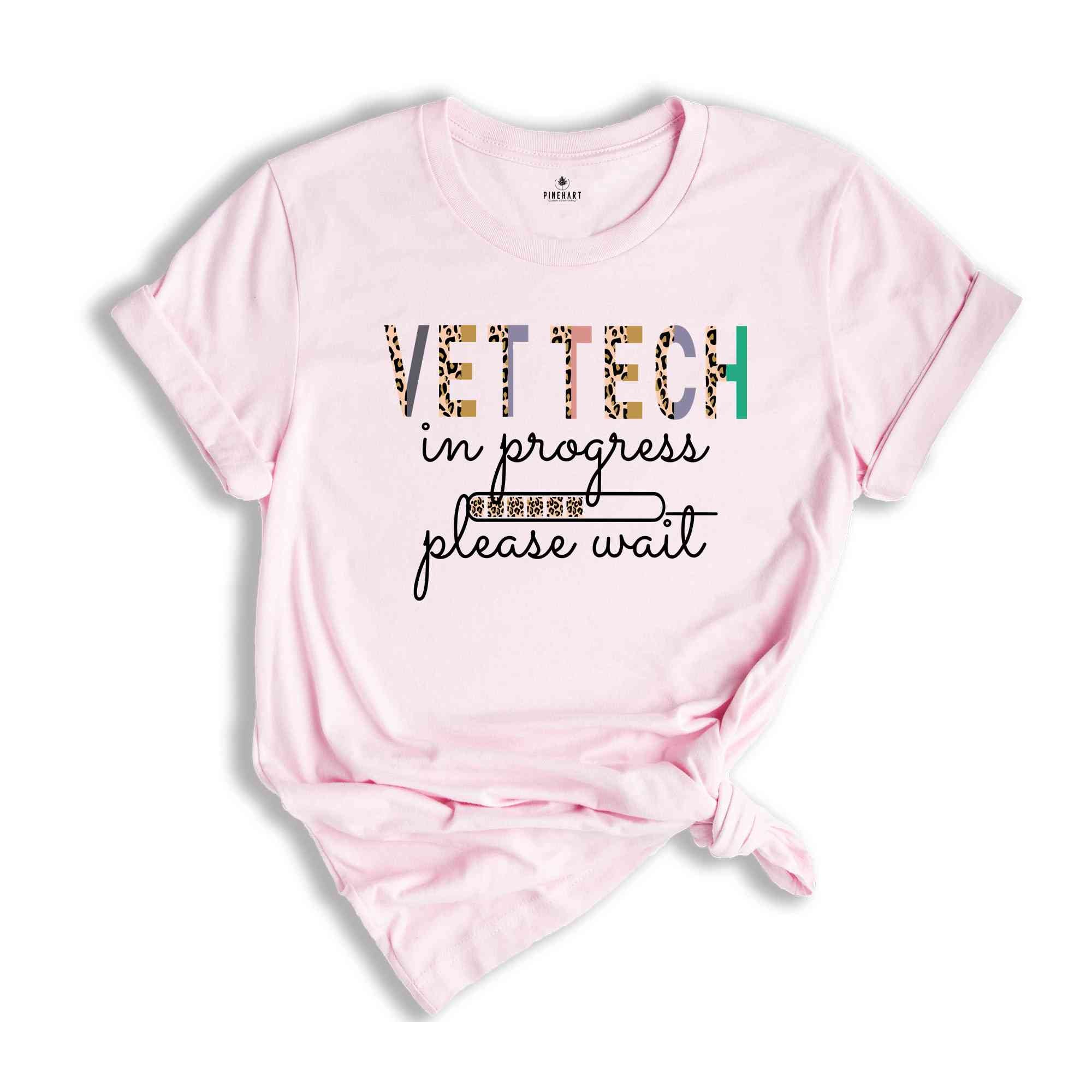 Vet Tech in Progress Please Wait Shirt, Veterinarian Gift, Vet Tech Shirt, Veterinary Gift, Vet Student Shirt, Veterinary Shirt