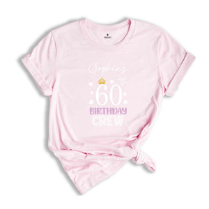 Custom Birthday Queen And Crew Shirt, Personalized 60th Birthday Queen T-Shirt, Birthday Queen Your Name On Shirt, Birthday Crew T-Shirt