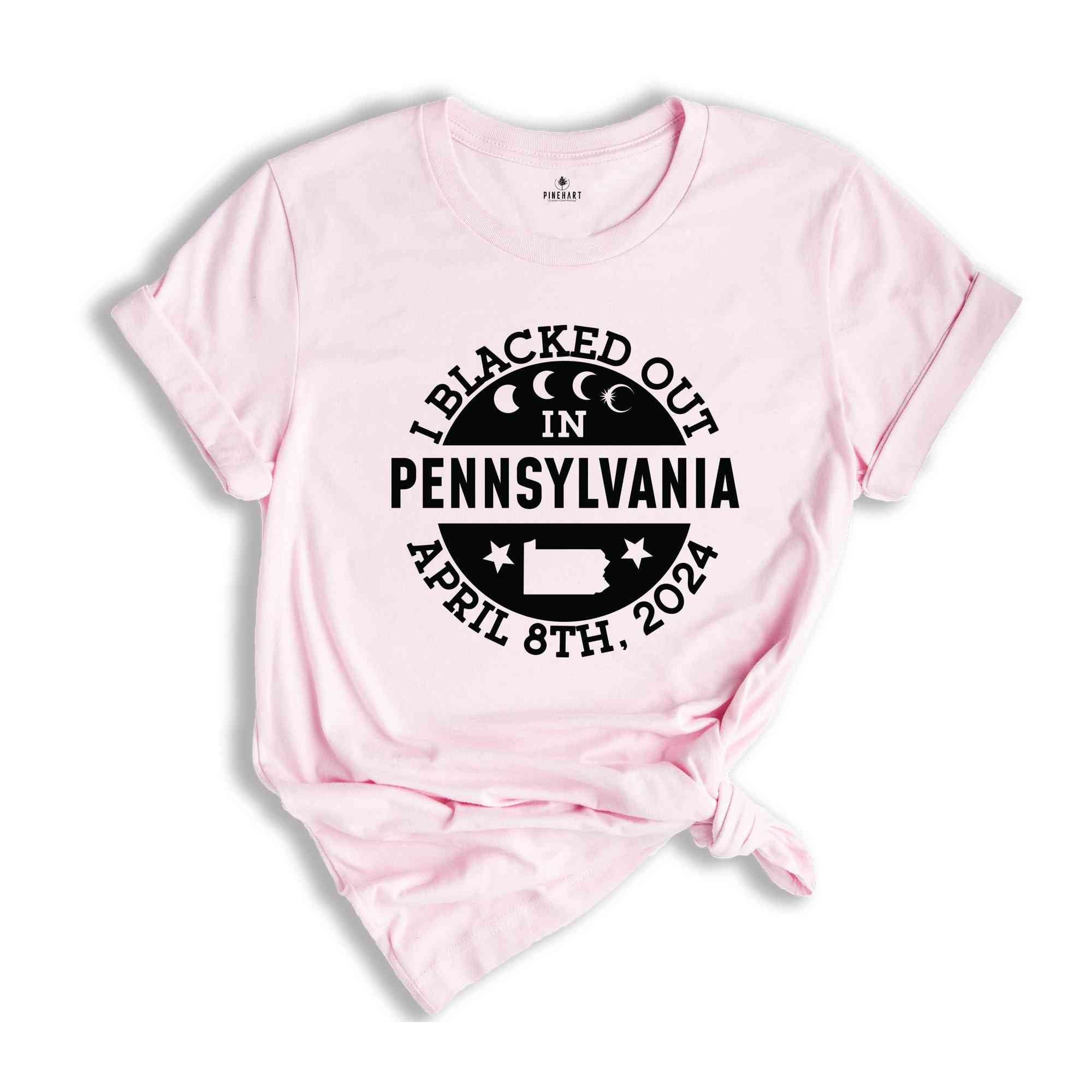 I Blacked Out In Pennsylvania Shirt, Pennsylvania Eclipse Shirt, Celestial Shirt, Eclipse Event 2024 Shirt, April 8th 2024 Eclipse Day